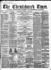 Christchurch Times Saturday 08 April 1865 Page 1