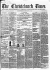 Christchurch Times Saturday 06 May 1865 Page 1