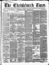 Christchurch Times Saturday 23 September 1865 Page 1
