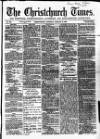 Christchurch Times Saturday 18 January 1868 Page 1