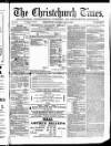 Christchurch Times Saturday 14 May 1870 Page 1