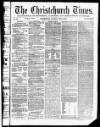 Christchurch Times Saturday 04 June 1870 Page 1