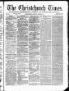 Christchurch Times Saturday 04 March 1871 Page 1