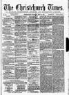 Christchurch Times Saturday 12 April 1873 Page 1