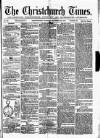 Christchurch Times Saturday 22 November 1873 Page 1