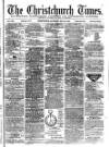 Christchurch Times Saturday 24 July 1875 Page 1