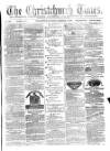 Christchurch Times Saturday 17 February 1877 Page 1