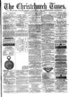 Christchurch Times Saturday 15 March 1879 Page 1