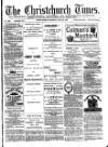 Christchurch Times Saturday 23 July 1881 Page 1