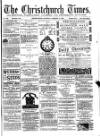 Christchurch Times Saturday 17 January 1885 Page 1