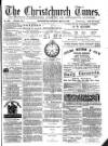Christchurch Times Saturday 30 May 1885 Page 1