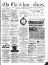 Christchurch Times Saturday 12 September 1885 Page 1