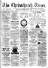 Christchurch Times Saturday 17 October 1885 Page 1