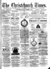 Christchurch Times Saturday 14 November 1885 Page 1
