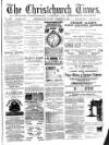 Christchurch Times Saturday 29 January 1887 Page 1