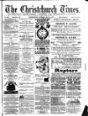 Christchurch Times Saturday 14 May 1887 Page 1