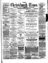 Christchurch Times Saturday 12 January 1889 Page 1