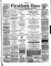 Christchurch Times Saturday 19 January 1889 Page 1