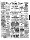 Christchurch Times Saturday 23 March 1889 Page 1