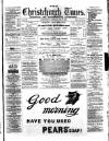 Christchurch Times Saturday 29 June 1889 Page 1