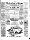 Christchurch Times Saturday 13 September 1890 Page 1