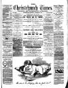 Christchurch Times Saturday 15 November 1890 Page 1