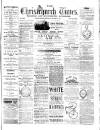 Christchurch Times Saturday 15 August 1891 Page 1