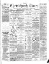 Christchurch Times Saturday 11 February 1893 Page 1