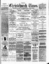 Christchurch Times Saturday 11 February 1899 Page 1