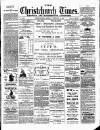 Christchurch Times Saturday 18 February 1899 Page 1