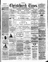 Christchurch Times Saturday 25 February 1899 Page 1