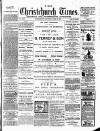 Christchurch Times Saturday 15 April 1899 Page 1
