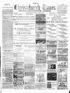 Christchurch Times Saturday 10 May 1902 Page 1