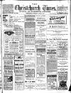 Christchurch Times Saturday 05 August 1911 Page 1