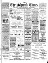 Christchurch Times Saturday 28 February 1914 Page 1