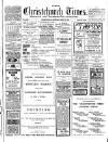 Christchurch Times Saturday 11 April 1914 Page 1