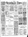 Christchurch Times Saturday 18 April 1914 Page 1