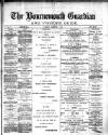 Bournemouth Guardian Saturday 01 December 1883 Page 1