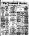 Bournemouth Guardian Saturday 17 May 1884 Page 1