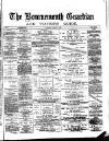 Bournemouth Guardian Saturday 11 April 1885 Page 1