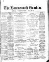 Bournemouth Guardian Saturday 01 August 1885 Page 1