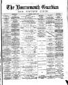 Bournemouth Guardian Saturday 08 August 1885 Page 1