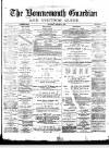 Bournemouth Guardian Saturday 09 January 1886 Page 1