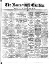 Bournemouth Guardian Saturday 15 May 1886 Page 1