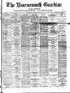 Bournemouth Guardian Saturday 19 November 1887 Page 1