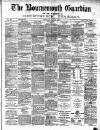 Bournemouth Guardian Saturday 11 May 1889 Page 1