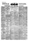 Horsham, Petworth, Midhurst and Steyning Express Tuesday 26 June 1894 Page 1