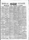 Horsham, Petworth, Midhurst and Steyning Express Tuesday 02 May 1899 Page 1