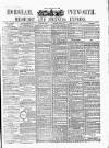 Horsham, Petworth, Midhurst and Steyning Express Tuesday 16 May 1899 Page 1