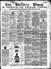 Southern Times and Dorset County Herald Saturday 02 October 1852 Page 1